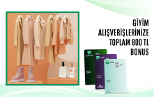 Giyim Alışverişlerinize Toplam 800 TL Bonus!